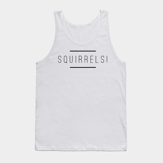 Squirrels! Tank Top by mike11209